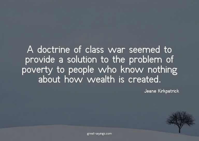 A doctrine of class war seemed to provide a solution to