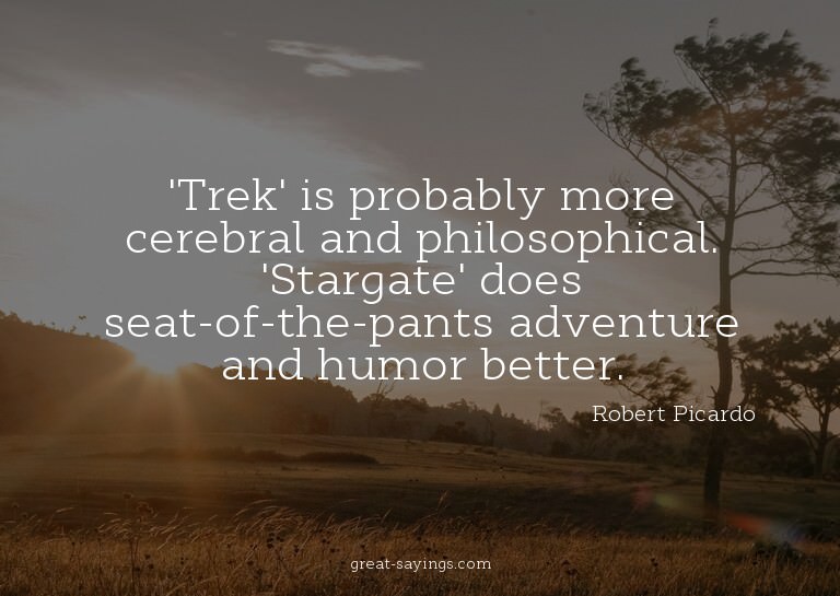 'Trek' is probably more cerebral and philosophical. 'St