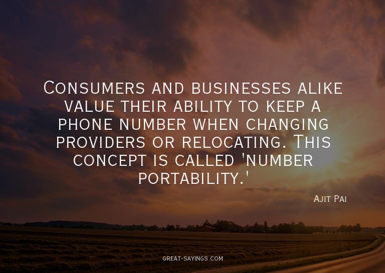 Consumers and businesses alike value their ability to k