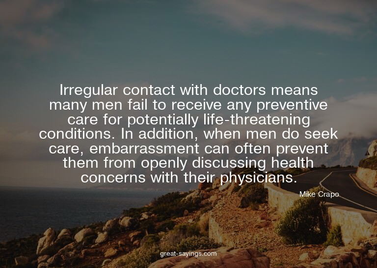 Irregular contact with doctors means many men fail to r