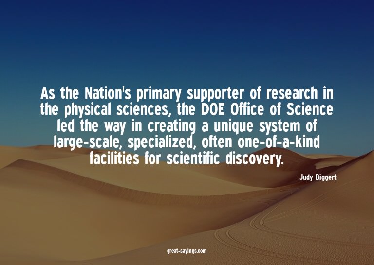 As the Nation's primary supporter of research in the ph