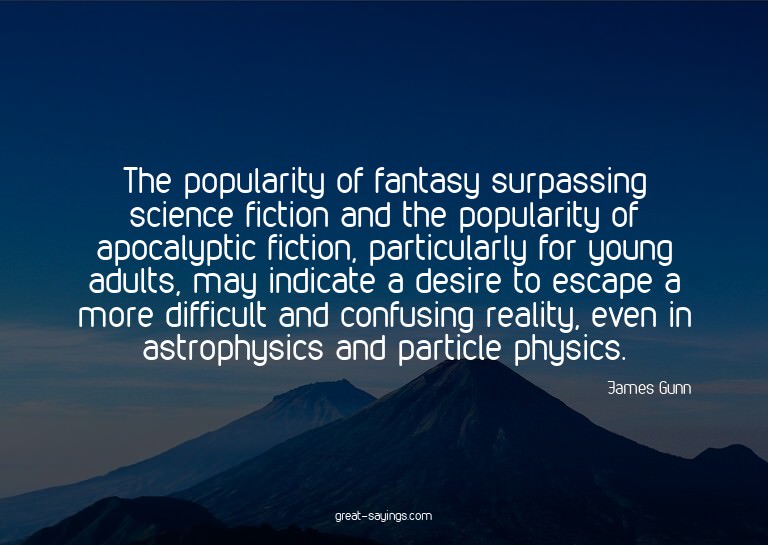 The popularity of fantasy surpassing science fiction an