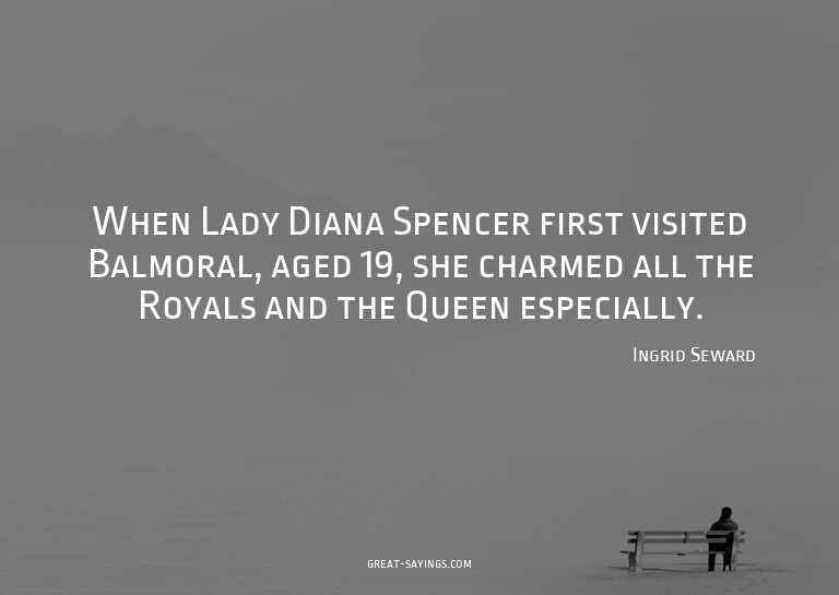 When Lady Diana Spencer first visited Balmoral, aged 19