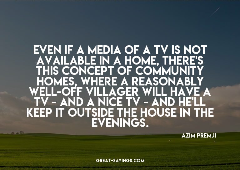 Even if a media of a TV is not available in a home, the