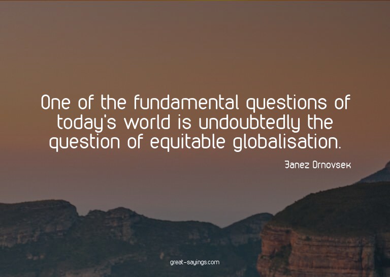 One of the fundamental questions of today's world is un