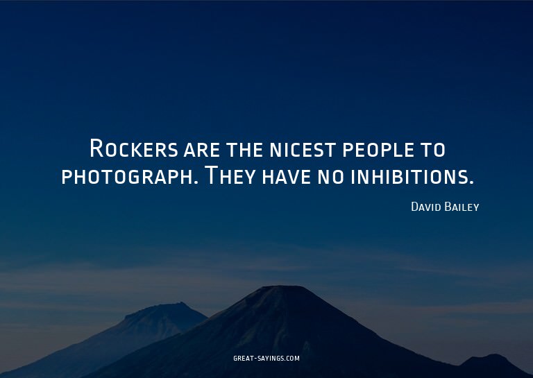 Rockers are the nicest people to photograph. They have
