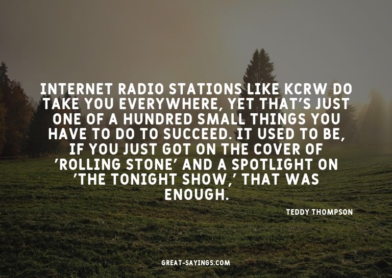 Internet radio stations like KCRW do take you everywher