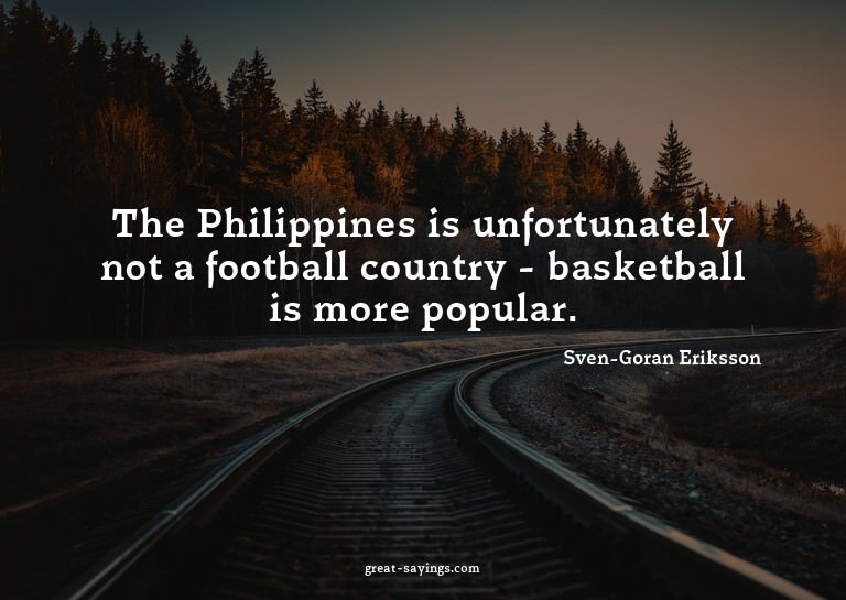 The Philippines is unfortunately not a football country