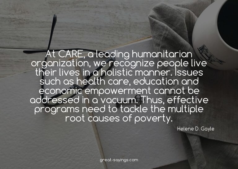 At CARE, a leading humanitarian organization, we recogn