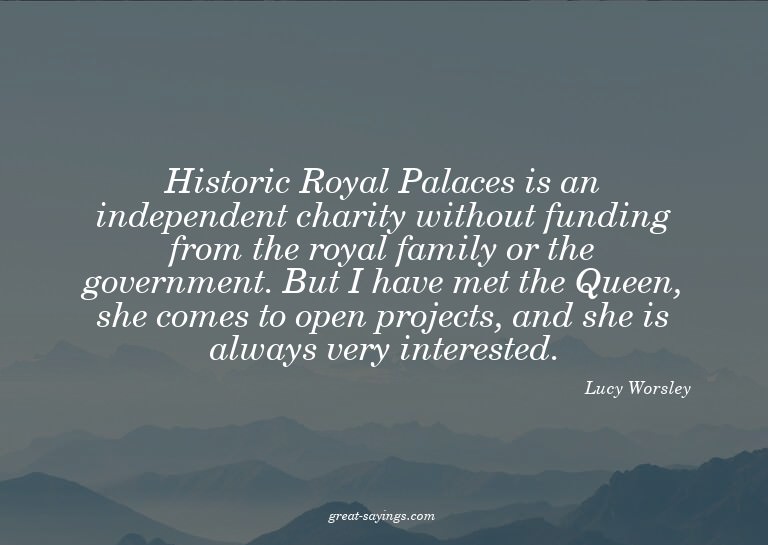 Historic Royal Palaces is an independent charity withou