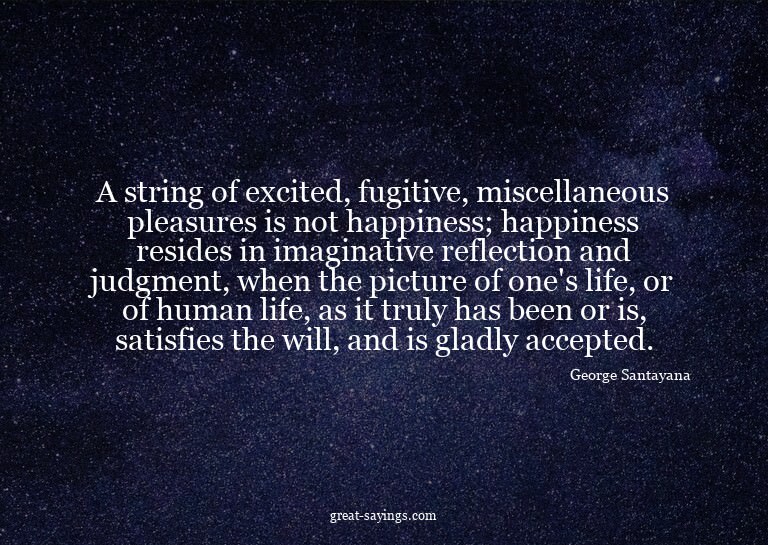 A string of excited, fugitive, miscellaneous pleasures