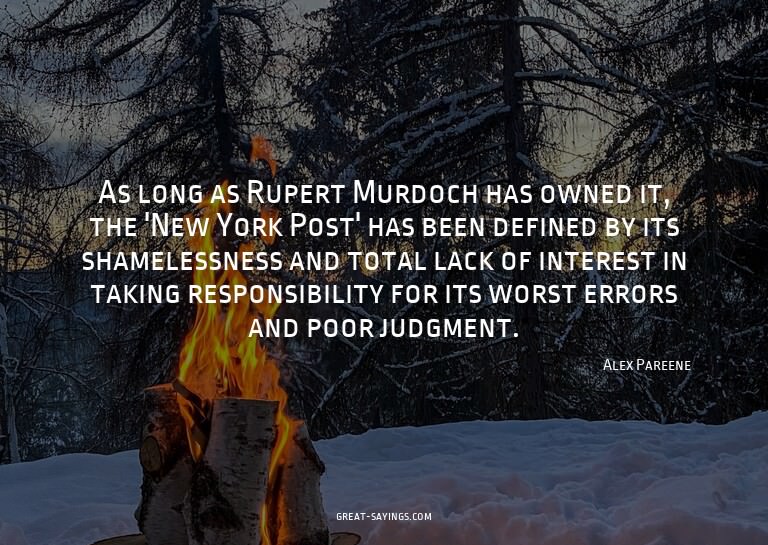As long as Rupert Murdoch has owned it, the 'New York P