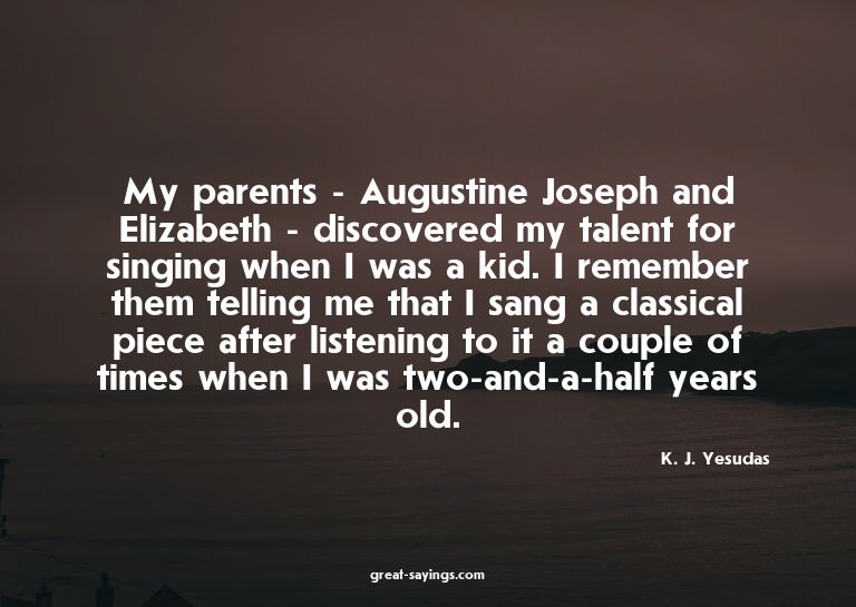 My parents - Augustine Joseph and Elizabeth - discovere