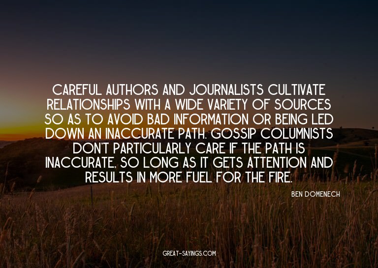 Careful authors and journalists cultivate relationships