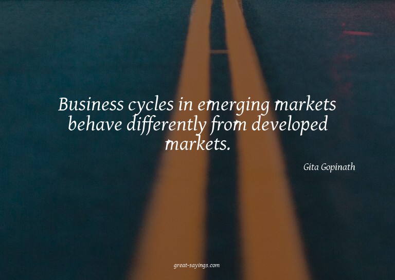 Business cycles in emerging markets behave differently