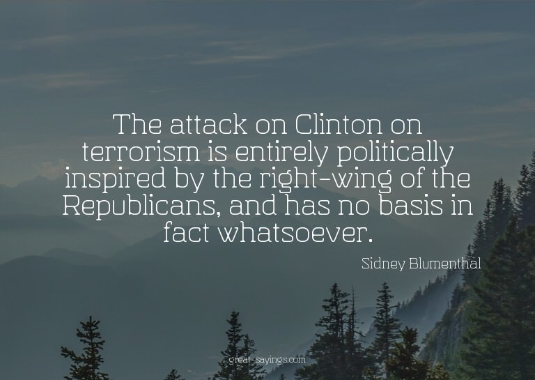 The attack on Clinton on terrorism is entirely politica