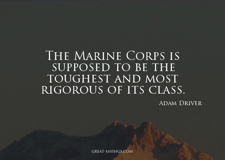 The Marine Corps is supposed to be the toughest and mos