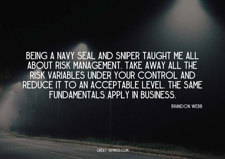 Being a Navy SEAL and sniper taught me all about risk m