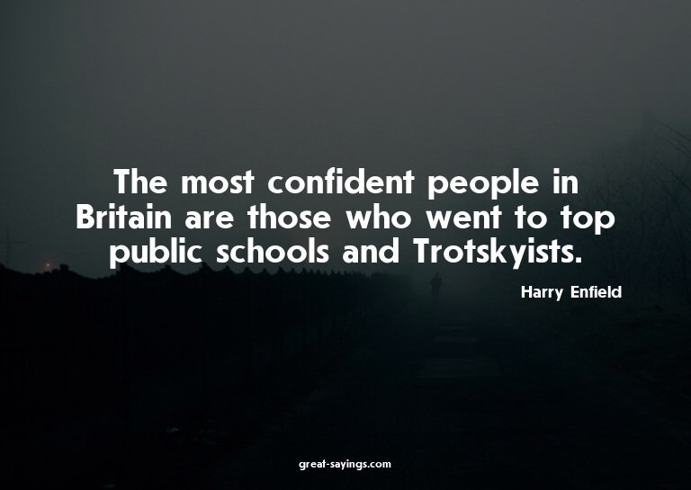 The most confident people in Britain are those who went