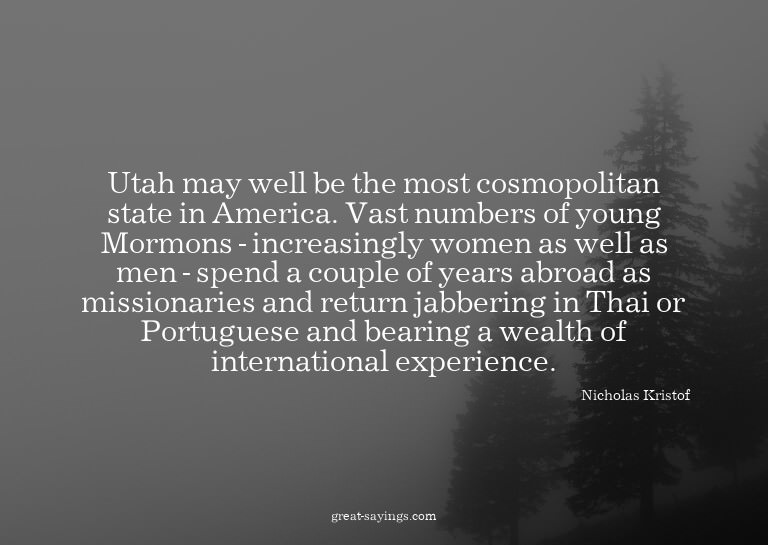 Utah may well be the most cosmopolitan state in America