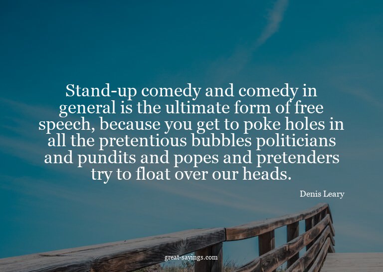 Stand-up comedy and comedy in general is the ultimate f