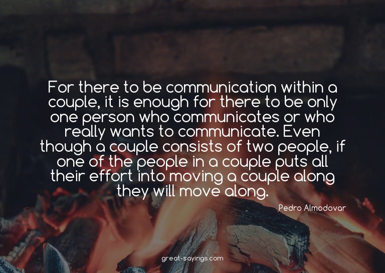 For there to be communication within a couple, it is en