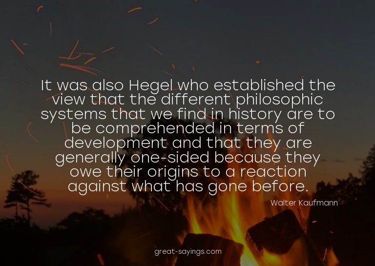 It was also Hegel who established the view that the dif