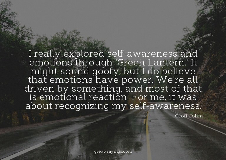 I really explored self-awareness and emotions through '