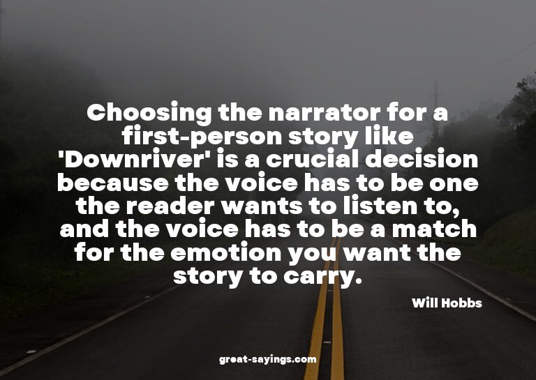 Choosing the narrator for a first-person story like 'Do