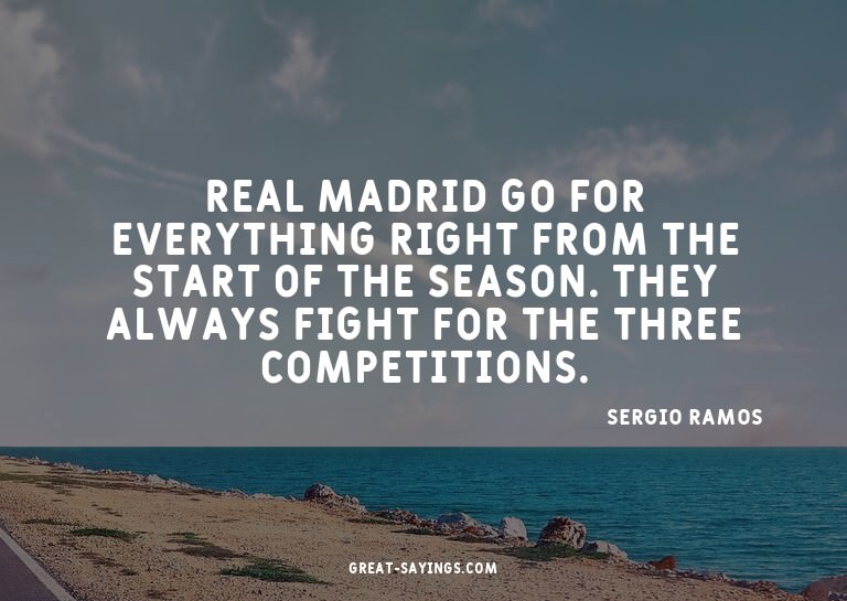 Real Madrid go for everything right from the start of t