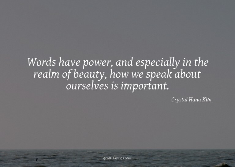 Words have power, and especially in the realm of beauty