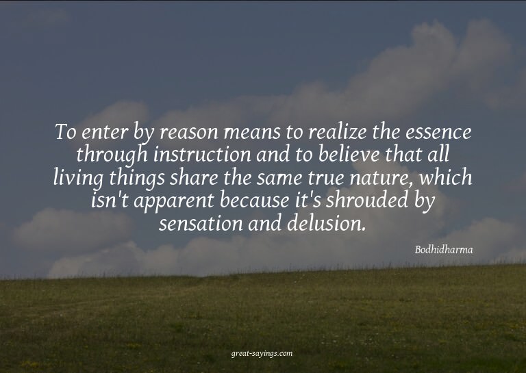 To enter by reason means to realize the essence through