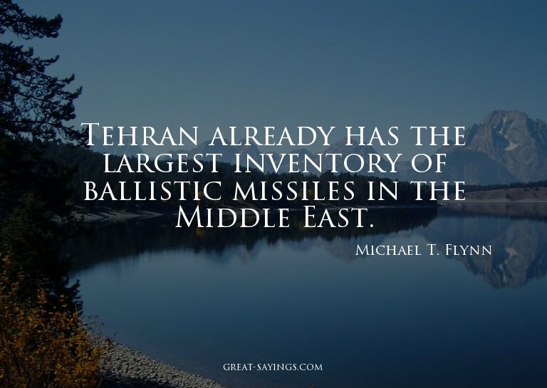 Tehran already has the largest inventory of ballistic m