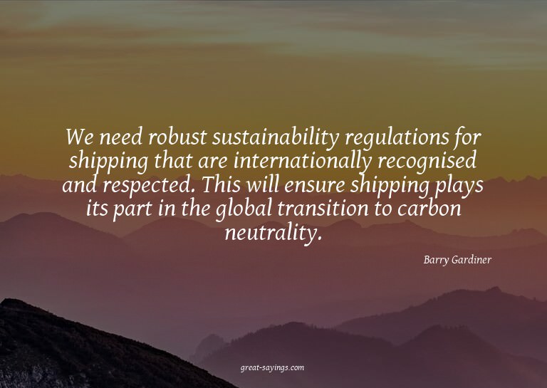 We need robust sustainability regulations for shipping