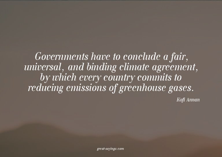 Governments have to conclude a fair, universal, and bin