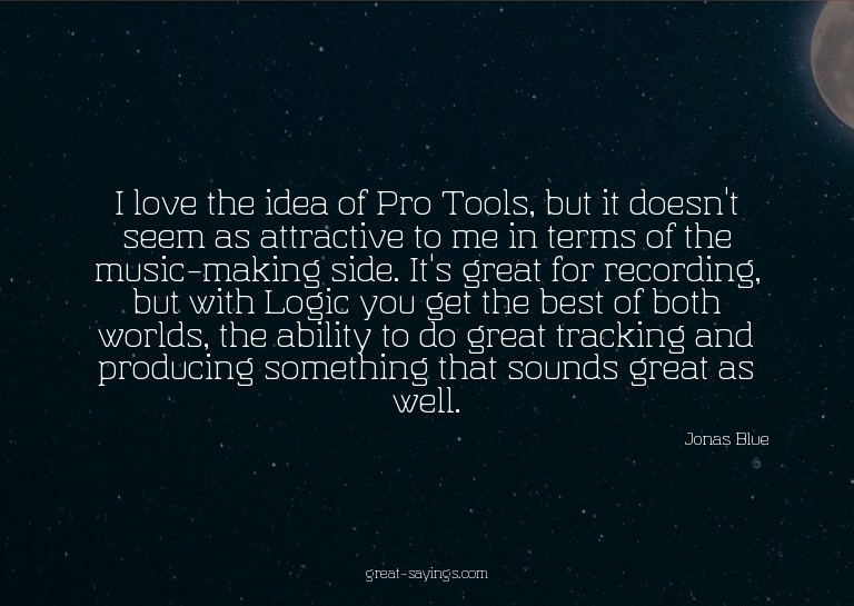 I love the idea of Pro Tools, but it doesn't seem as at