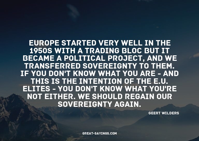 Europe started very well in the 1950s with a trading bl