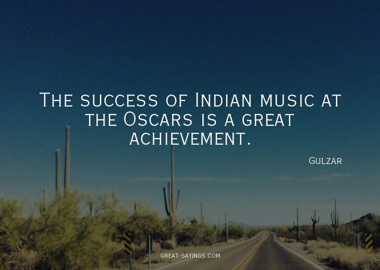 The success of Indian music at the Oscars is a great ac