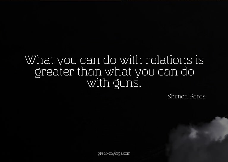 What you can do with relations is greater than what you