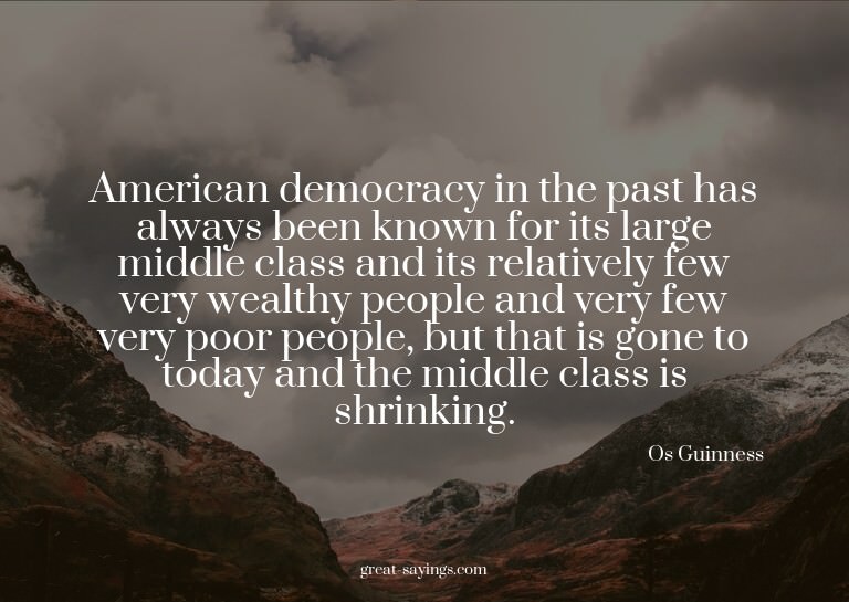 American democracy in the past has always been known fo