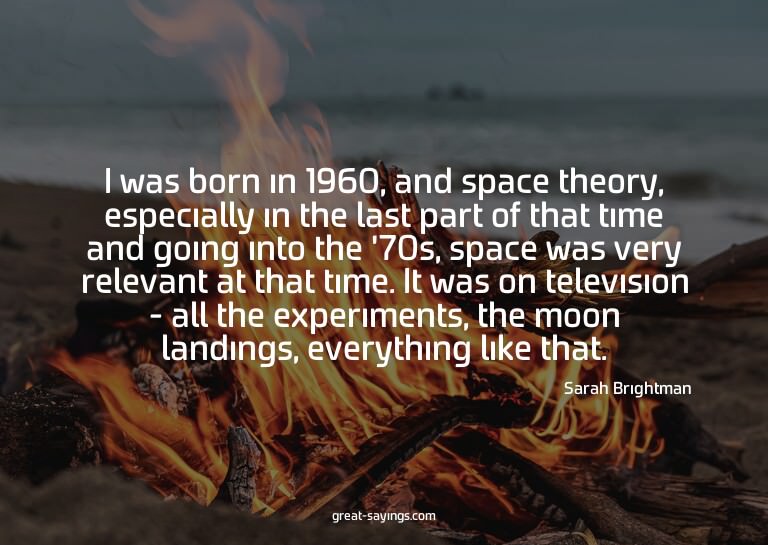 I was born in 1960, and space theory, especially in the
