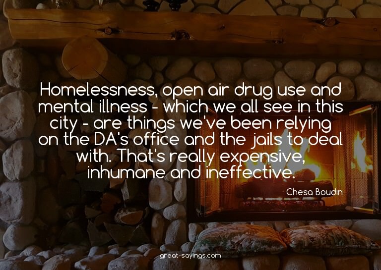 Homelessness, open air drug use and mental illness - wh