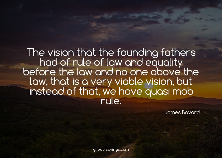 The vision that the founding fathers had of rule of law