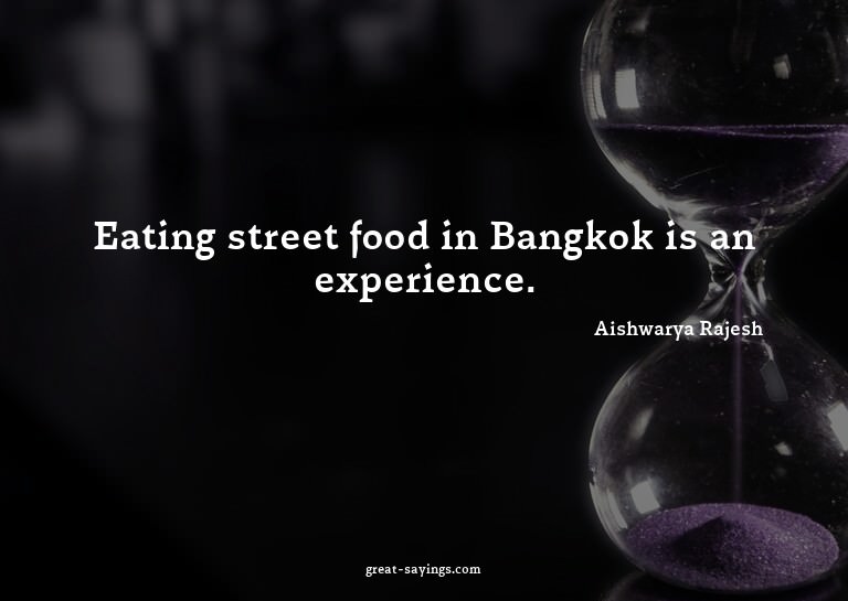 Eating street food in Bangkok is an experience.

