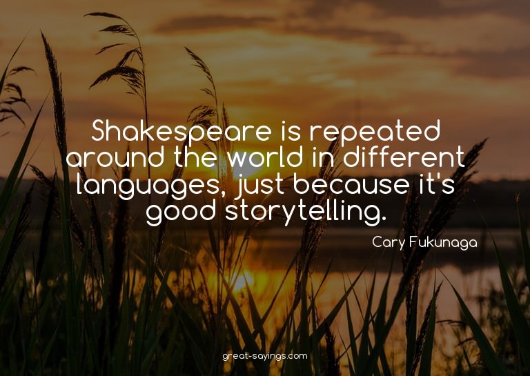 Shakespeare is repeated around the world in different l