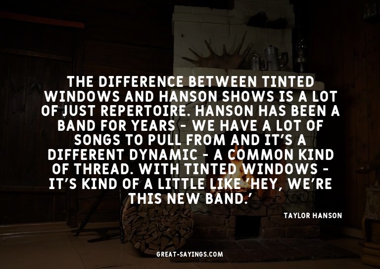The difference between Tinted Windows and Hanson shows