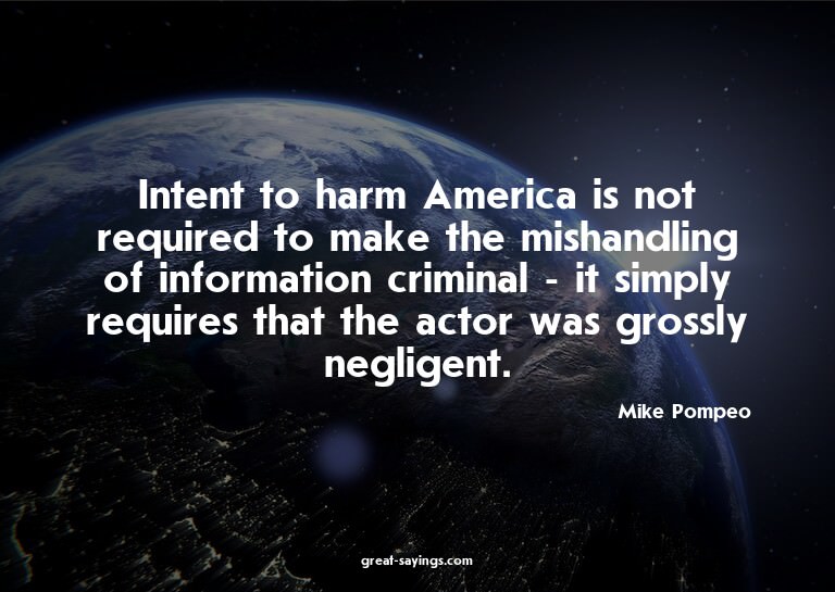 Intent to harm America is not required to make the mish