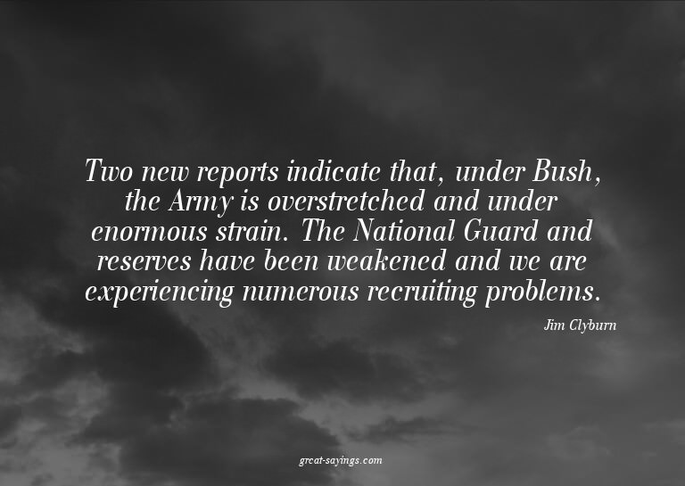 Two new reports indicate that, under Bush, the Army is