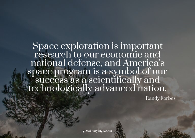 Space exploration is important research to our economic