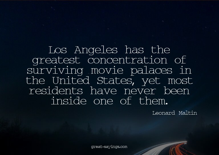 Los Angeles has the greatest concentration of surviving